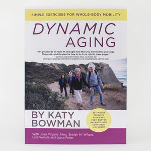 Cover of the book Dynamic Aging by Katy Bowman shows a group of 4 people smiling and hiking in the mountains